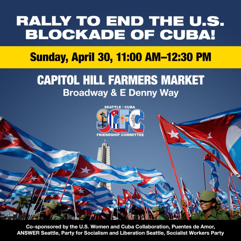 Seattle Rally against U.S. Economic Blockade of Cuba